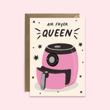 Load image into Gallery viewer, Air Fryer Queen Birthday Card
