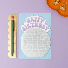 Load image into Gallery viewer, Disco Ball Birthday Card | Shaped Die Cut Mirror Ball Card