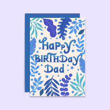 Load image into Gallery viewer, Happy Birthday Dad Card | Botanical | Plant Dad