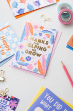 Load image into Gallery viewer, Thanks For Helping Me Grow Card | Gold Foil Thank You Card