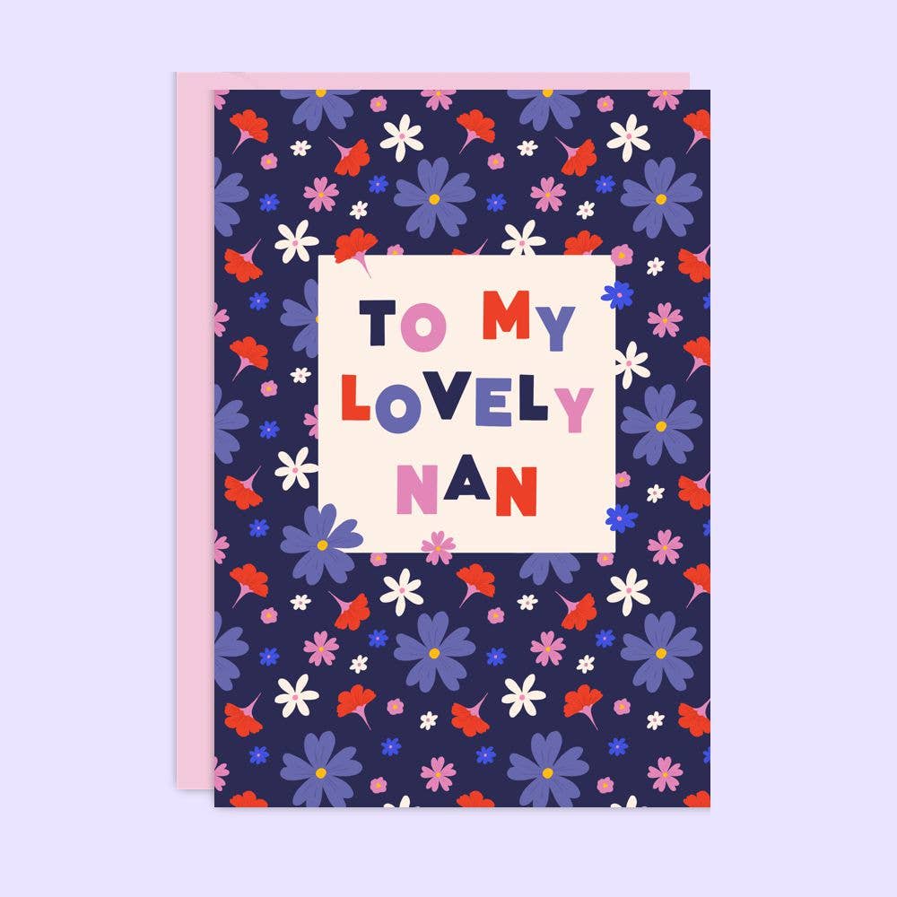 To My Lovely Nan Card | Grandma Card | Grandmother Card