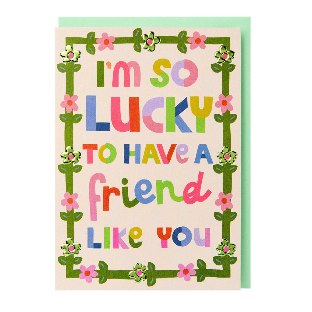 I'm so lucky to have a friend like you (JOF08)