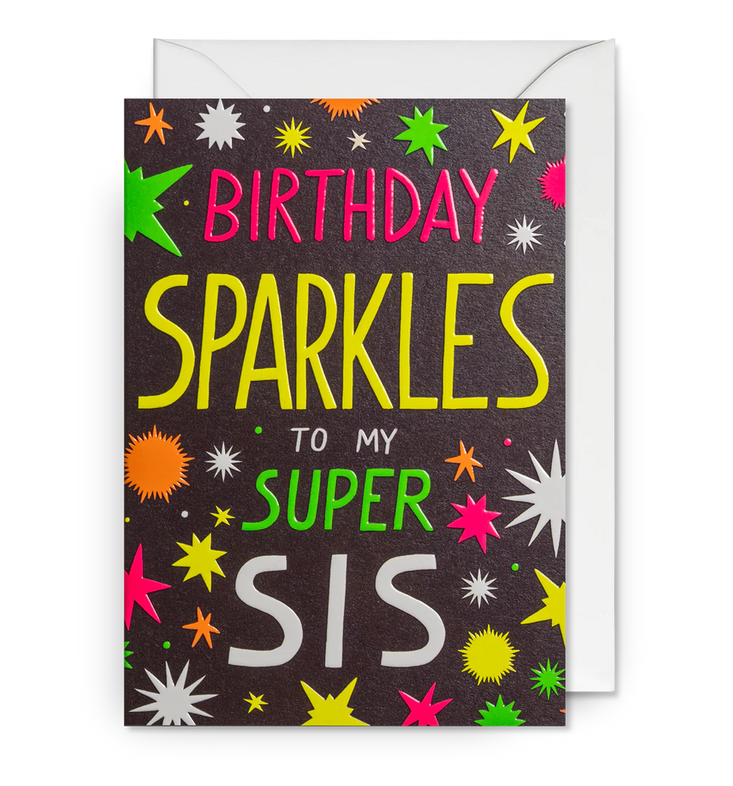 Birthday Sparkles to my Super Sis  Birthday Cards