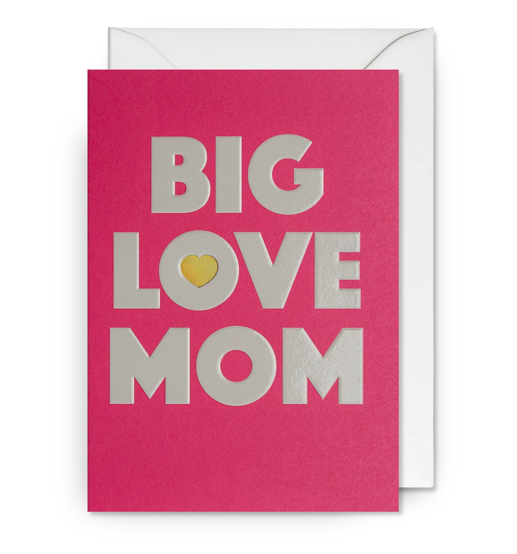 Big Love mum  card