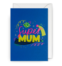 Load image into Gallery viewer, Super Mum  card
