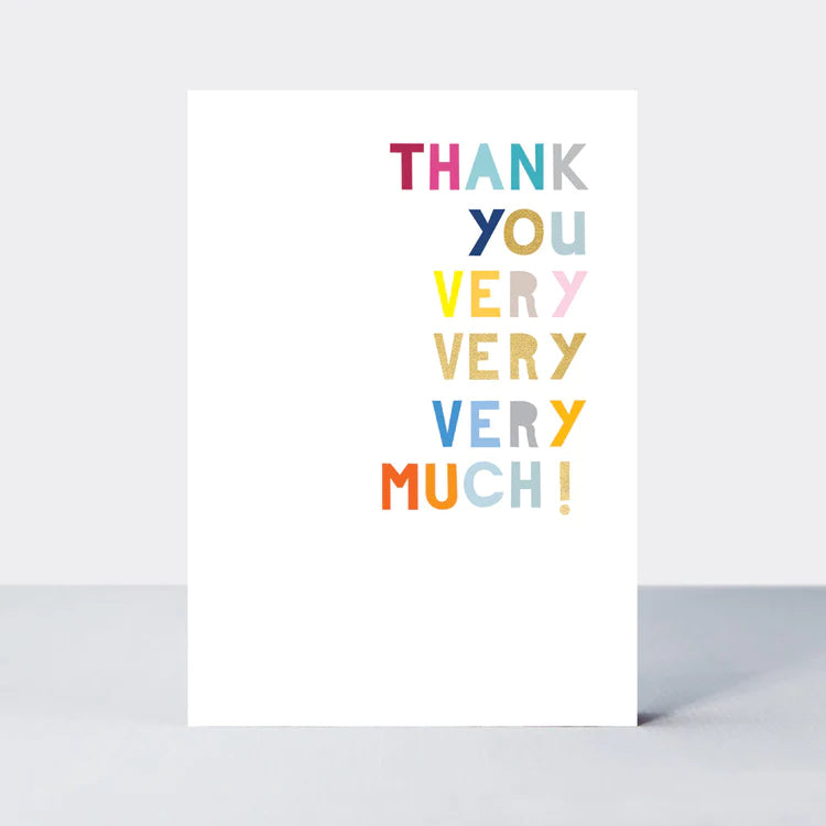 Rachel Ellen Thank You Very Very Very Much Card