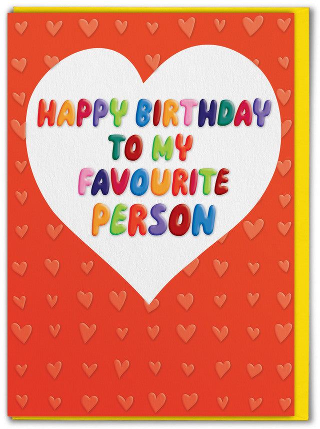 Birthday favourite person card (Copy)