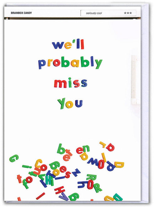 FUNNY LEAVING LARGE CARD FOR WORK/OFFICE - WE'LL PROBABLY MISS YOU