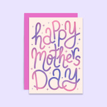 Load image into Gallery viewer, Happy Mother&#39;s Day Card | Typography
