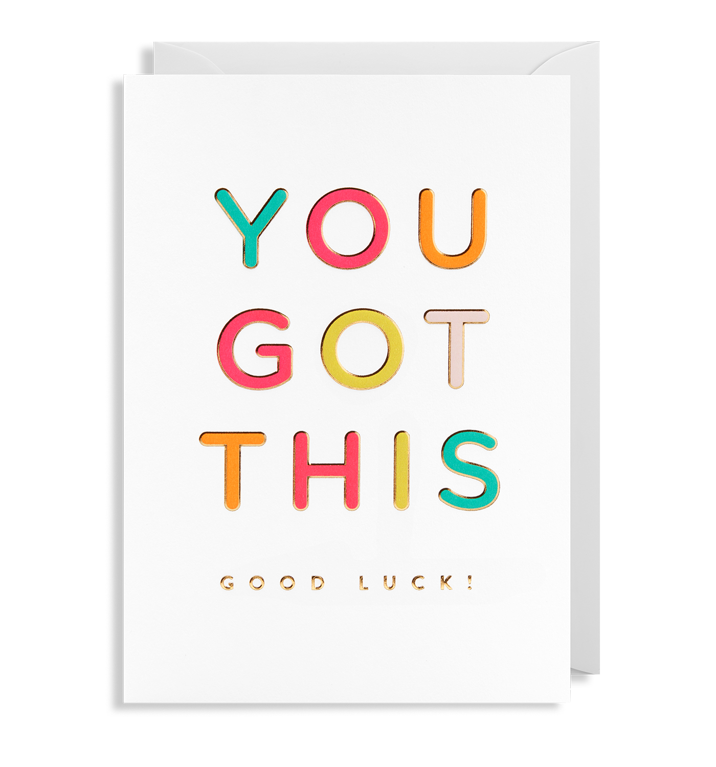 You Got This Good Luck greeting card