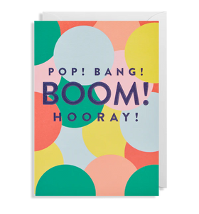 Pop! Bang! Boom! Hooray! greeting card