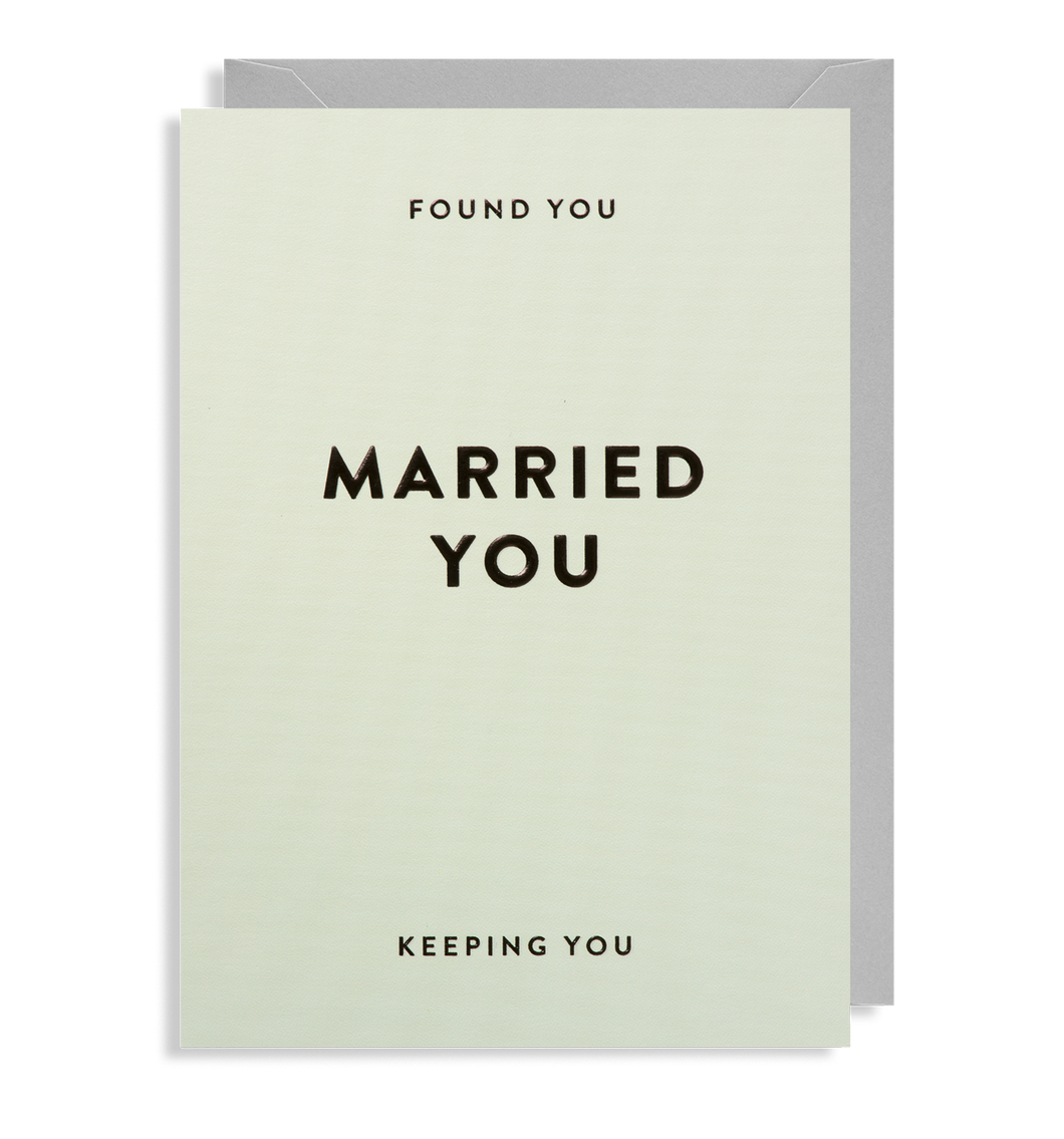 Found You Married You card