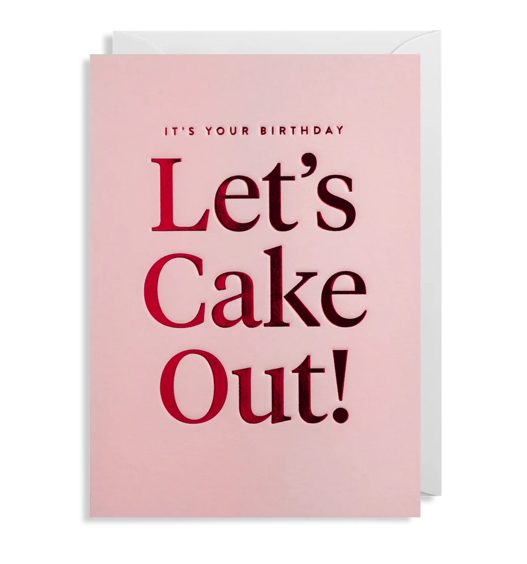 Let's Cake Out Birthday greeting card