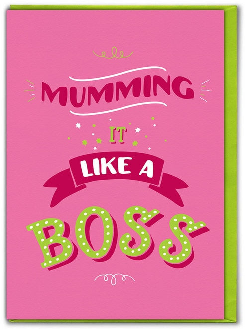 Mumming like a boss mother's day card