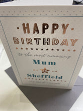 Load image into Gallery viewer, Happy birthday to the Most Amazing Mum in Sheffield Card
