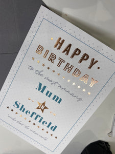 Happy birthday to the Most Amazing Mum in Sheffield Card