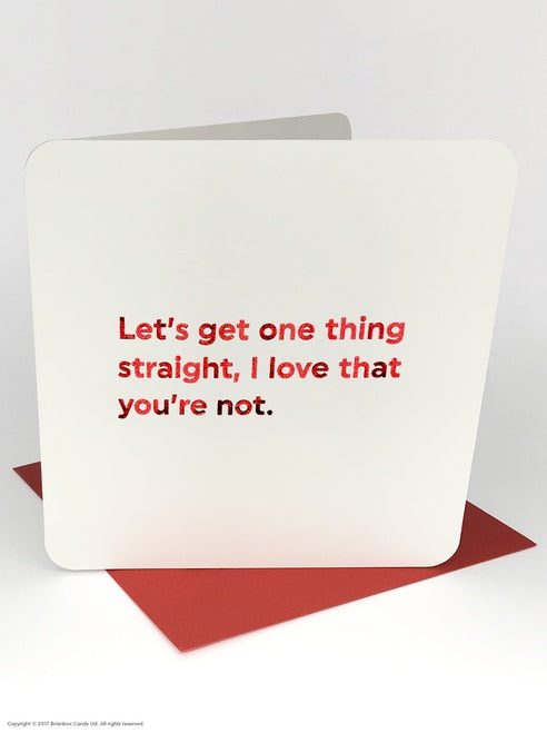 ONE THING STRAIGHT (RED FOILED) love CARD
