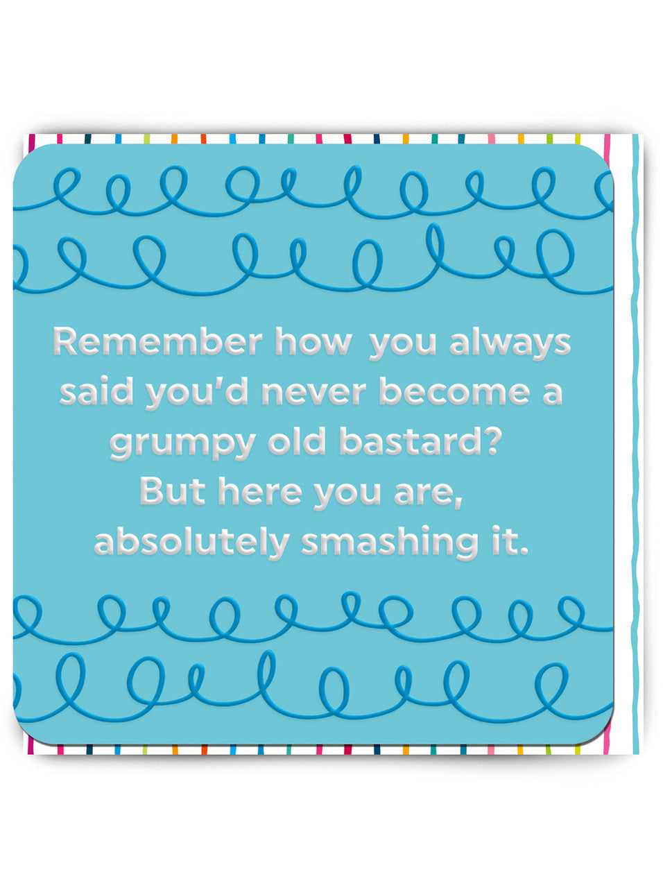 Grumpy Old Bastard - funny greeting card