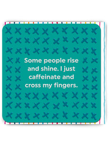 Rise and Shine - funny greeting card