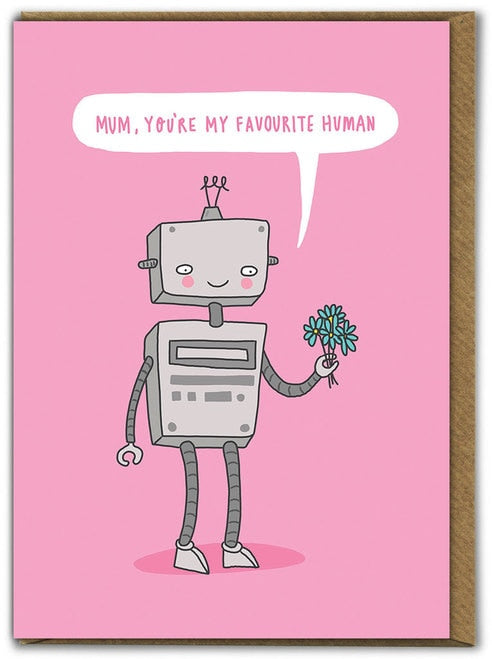 Mum you are my favourite human card