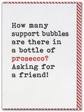 Prosecco Support Bubbles funny greeting card