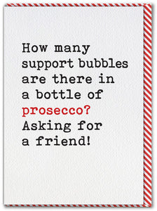 Prosecco Support Bubbles funny greeting card